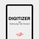 Samsung Tab Digitizer